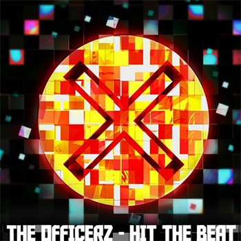 The Officerz - Hit The Beat